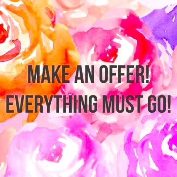 Other - EVERYTHING MUST GO!